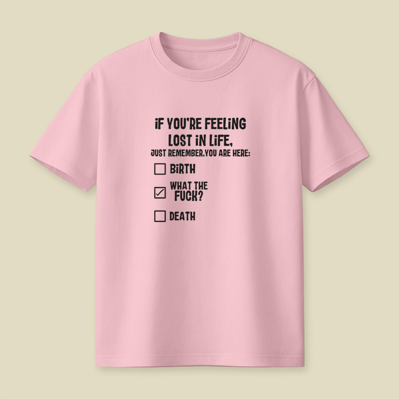Lost In Life What The Fck Playful T-Shirt