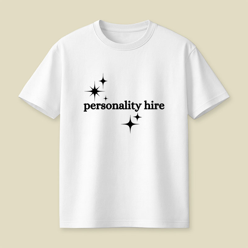 Personality Hire Playful T-Shirt