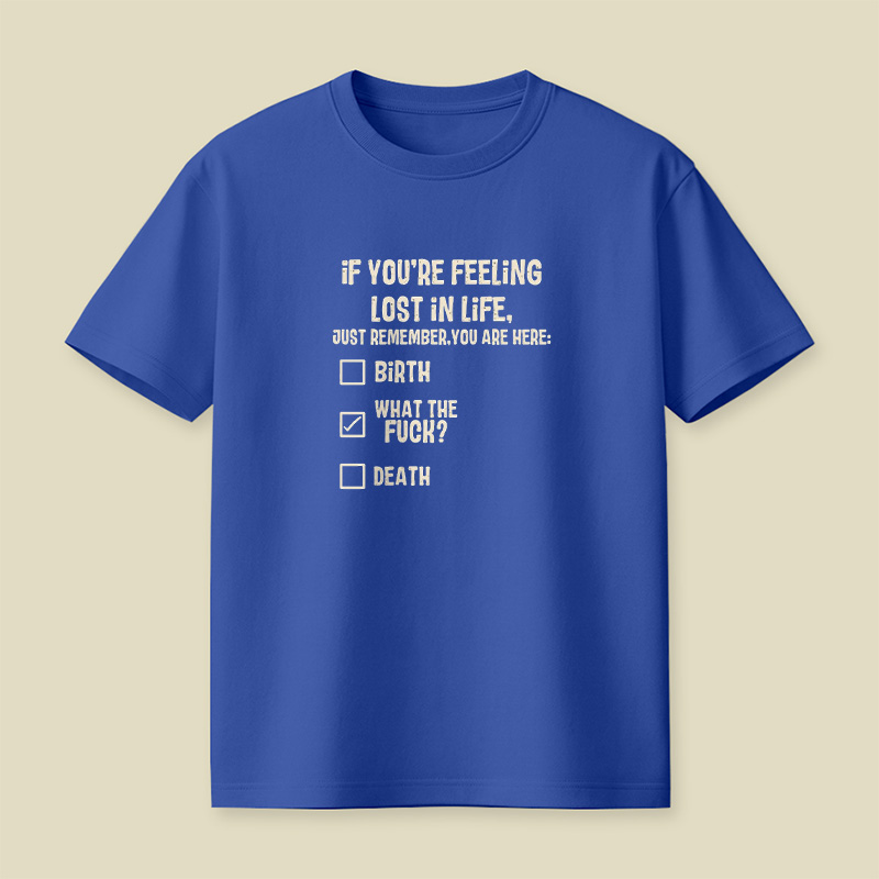 Lost In Life What The Fck Playful T-Shirt