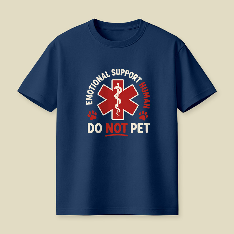 Emotional Support Human Do Not Pet Playful T-Shirt