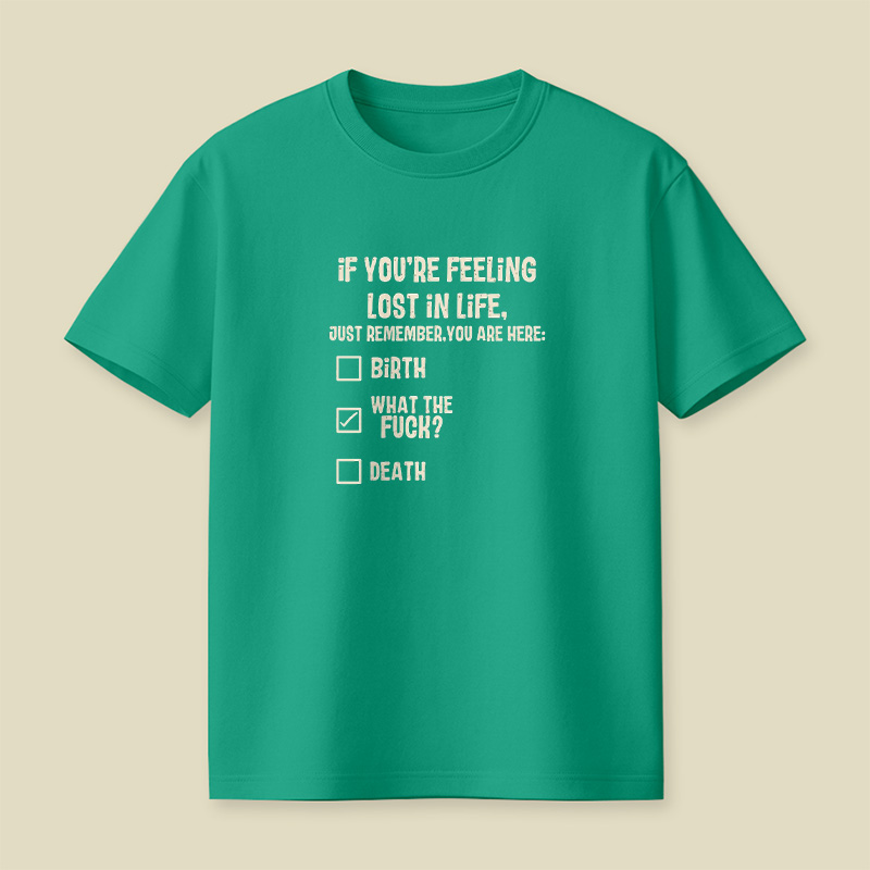 Lost In Life What The Fck Playful T-Shirt