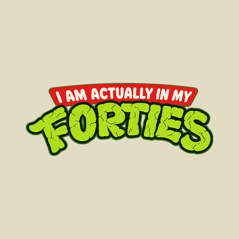 I Am Actually In My Forties Turtle Style Playful T-Shirt