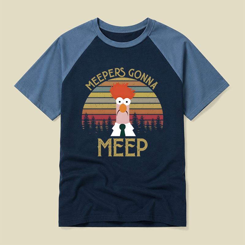 Meepers Gonna Meep Raglan T-shirt