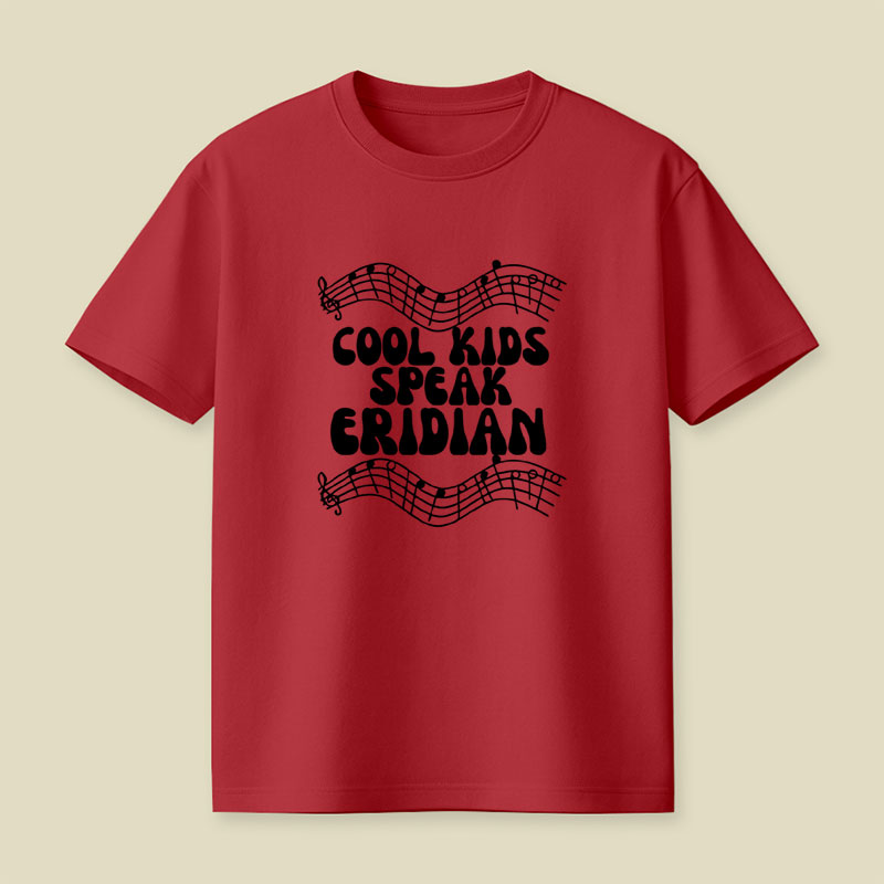 Cool Kids Speak Eridian Playful T-Shirt
