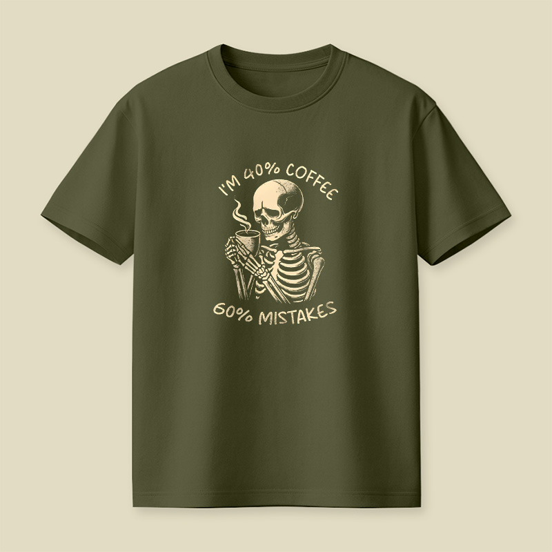 40% Coffee 60% Mistakes Playful T-Shirt