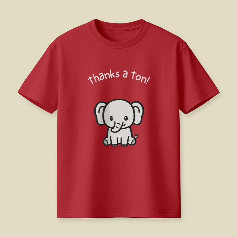 Thanks A Ton Cute Baby Elephant Playful T-Shirt