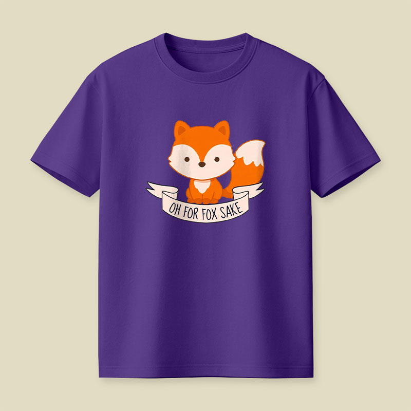 Oh For Fox Sake Playful T-Shirt