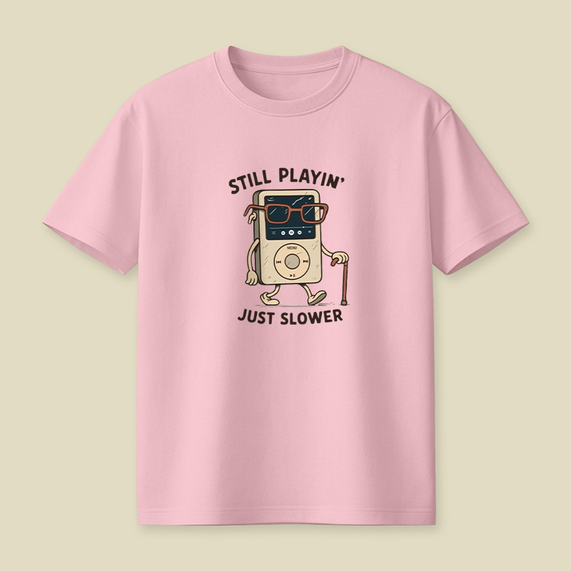 Still Playin Retro Mp3 Playful T-Shirt