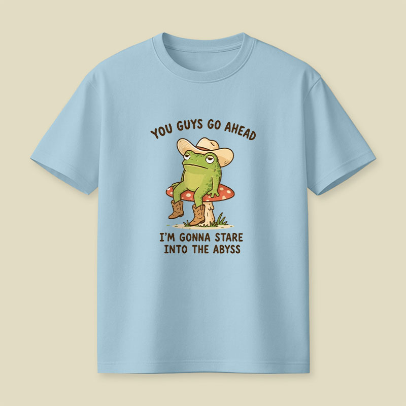 Im Gonna Stare Into The Abyss Playful T-Shirt