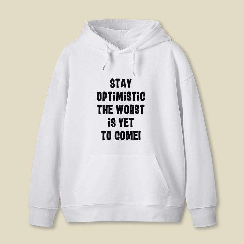 Stay Optimistic Geek Hoodie