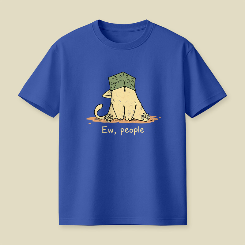 Ew People Anti-Social Cat Playful T-Shirt