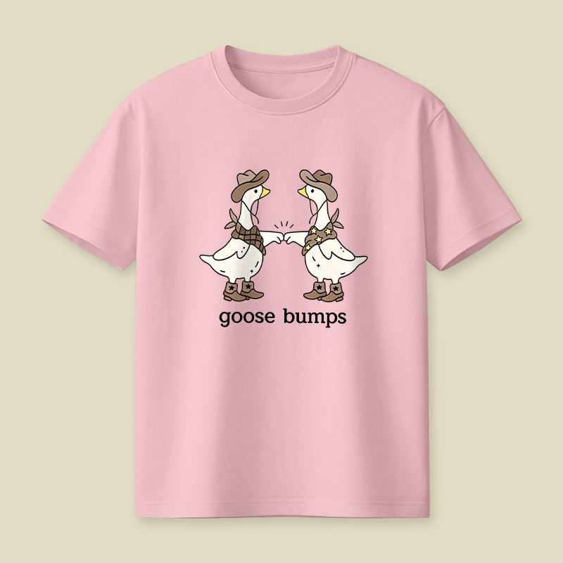 Goosebumps Geese Pun Cowboy Western Playful T-Shirt