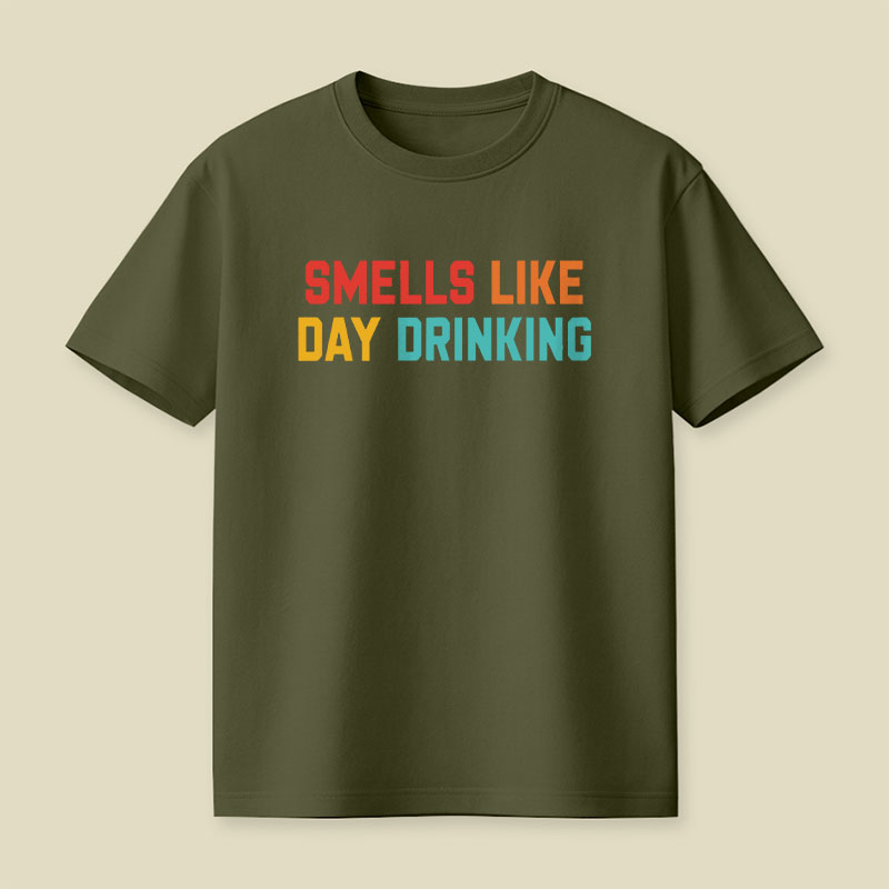 Smells Like Day Drinking Playful T-Shirt