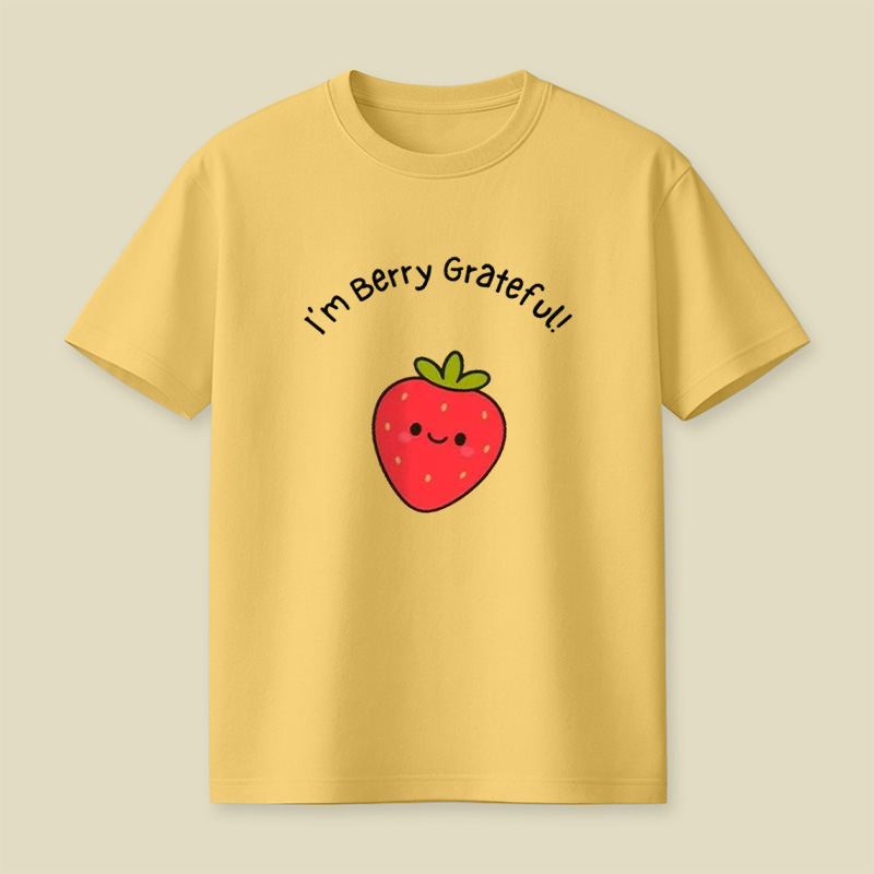 I'm Berry Grateful Sweet Strawberry Pun Playful T-Shirt