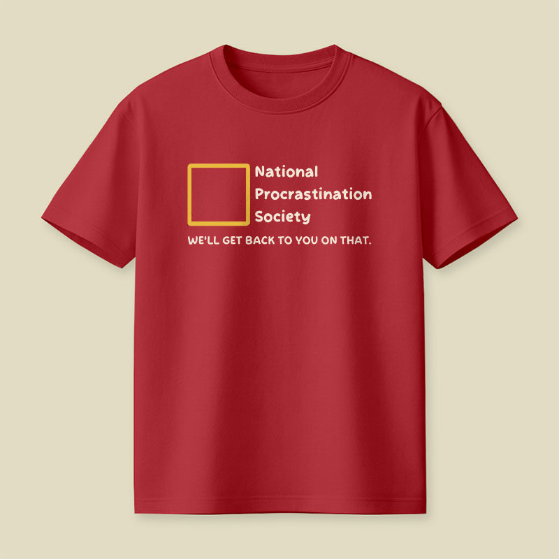 National Procrastination Society Playful T-Shirt
