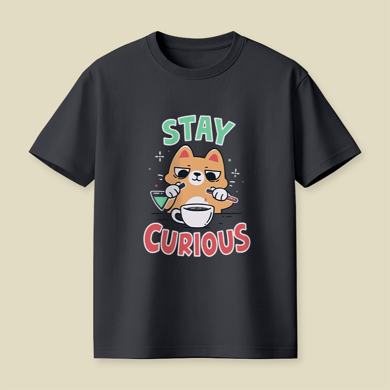 Stay Curious Playful T-Shirt