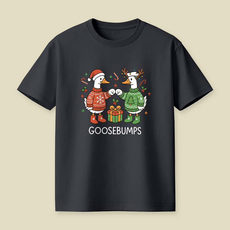 Goosebumps Geese Pun Christmas Playful T-Shirt
