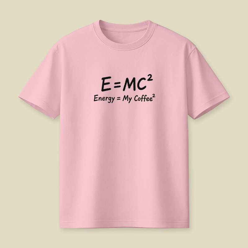 Energy Is My Coffee Playful T-Shirt
