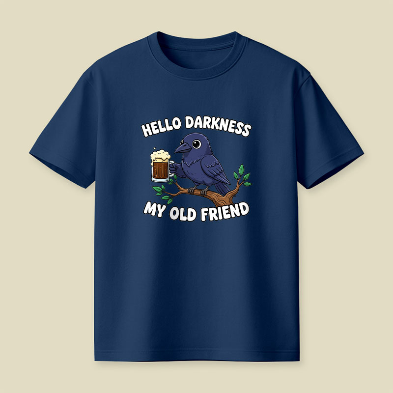 Hello Darkness My Old Friend Playful T-Shirt