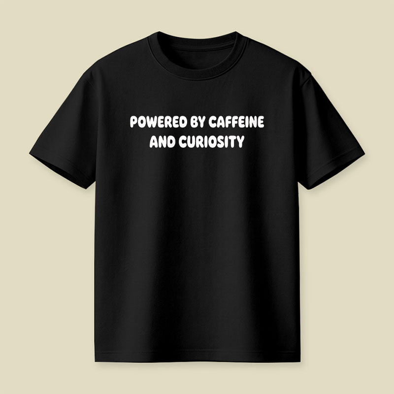 Caffeine and Curiosity Playful T-Shirt