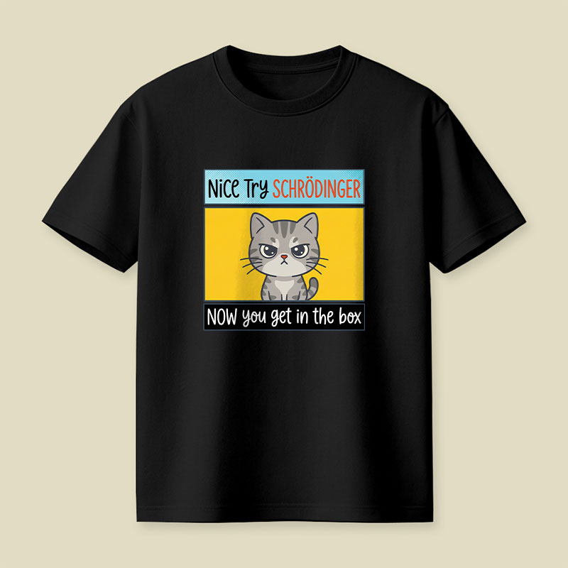 Nice Try Playful T-Shirt