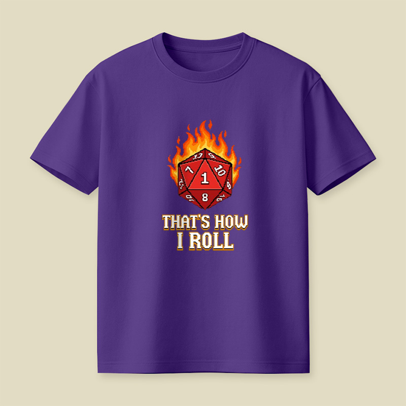 Nat 1 Fire Dice That Is How I Roll Playful T-Shirt