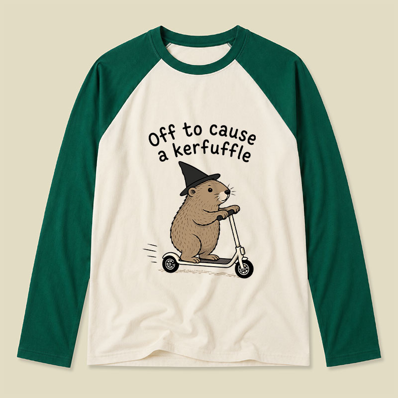 Off To Cause A Kerfuffle Raglan Long-Sleeve Tee
