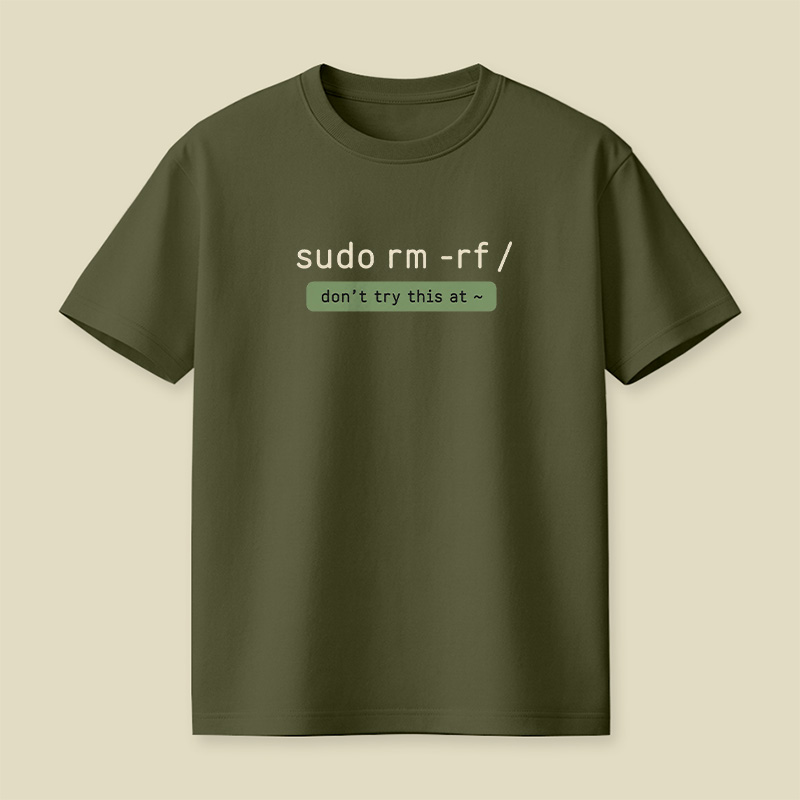 Sudo Rm Rf Do Not Try This At Home Playful T-Shirt