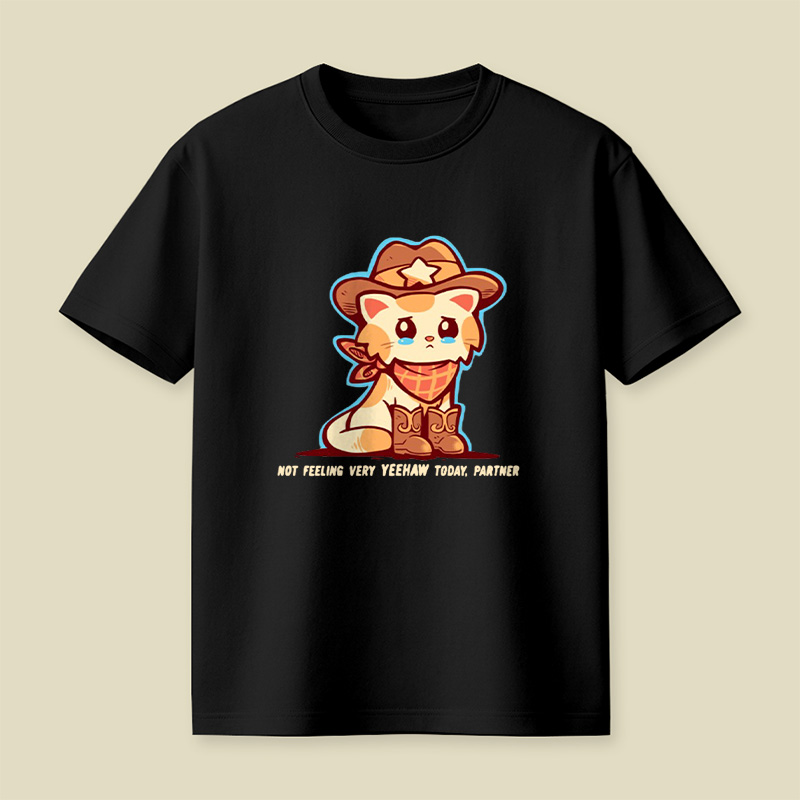 Not Feeling Yeehaw Cowboy Cat Playful T-Shirt