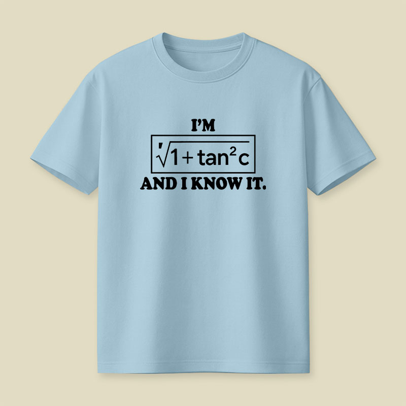 I Know It Playful T-Shirt