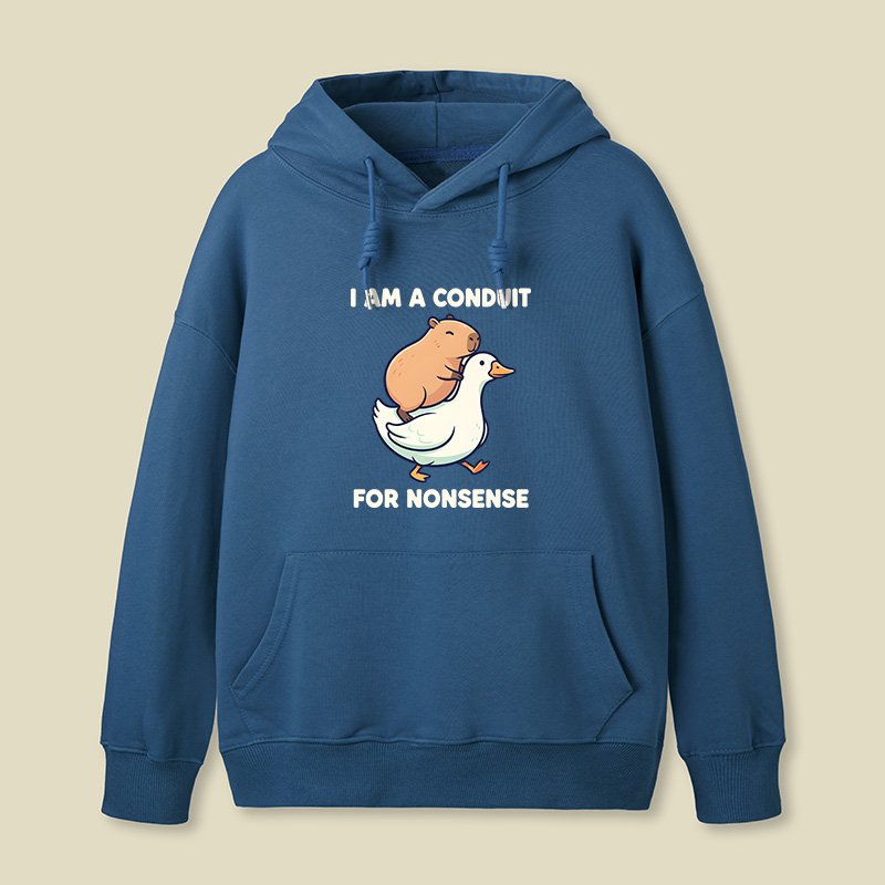 I Am A Conduit For Nonsense Geek Hoodie