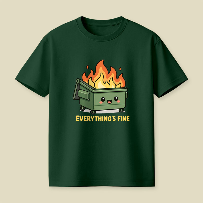 Everything Is Fine Playful T-Shirt