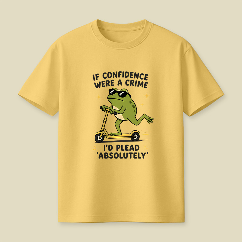 If Confidence Were A Crime Frog Playful T-Shirt