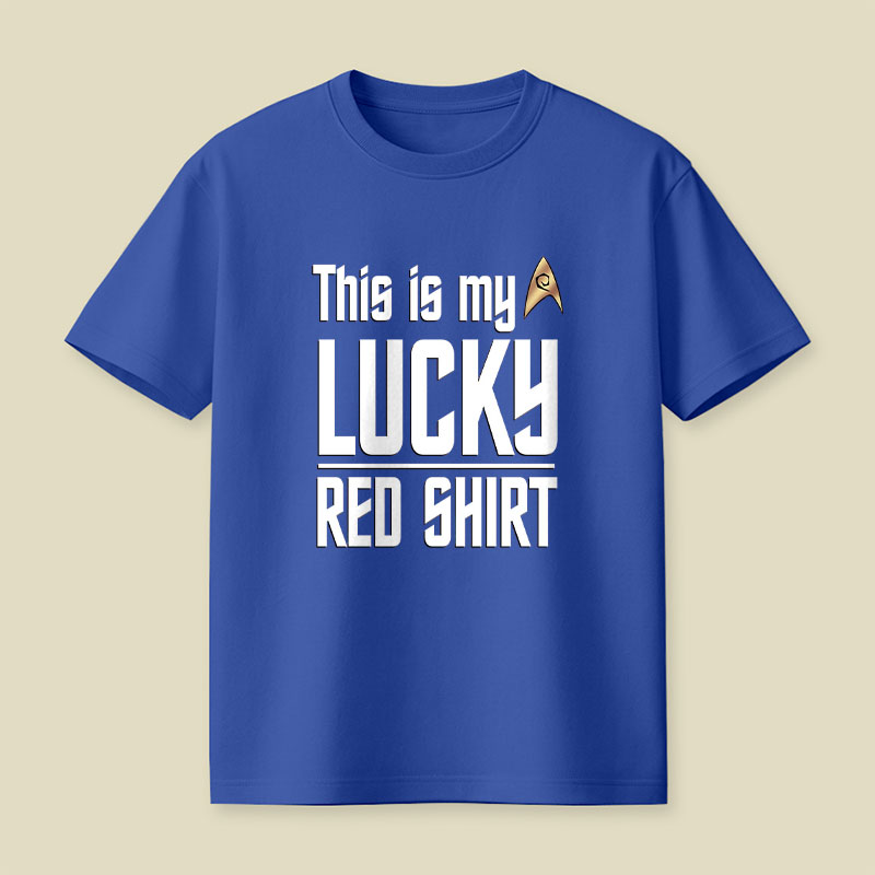 The Original Series This Is My Lucky Red Shirt Playful T-Shirt