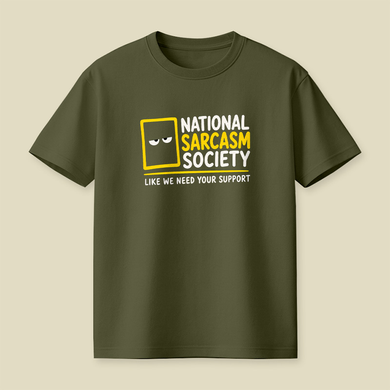 National Sarcasm Society Funny Playful T-Shirt