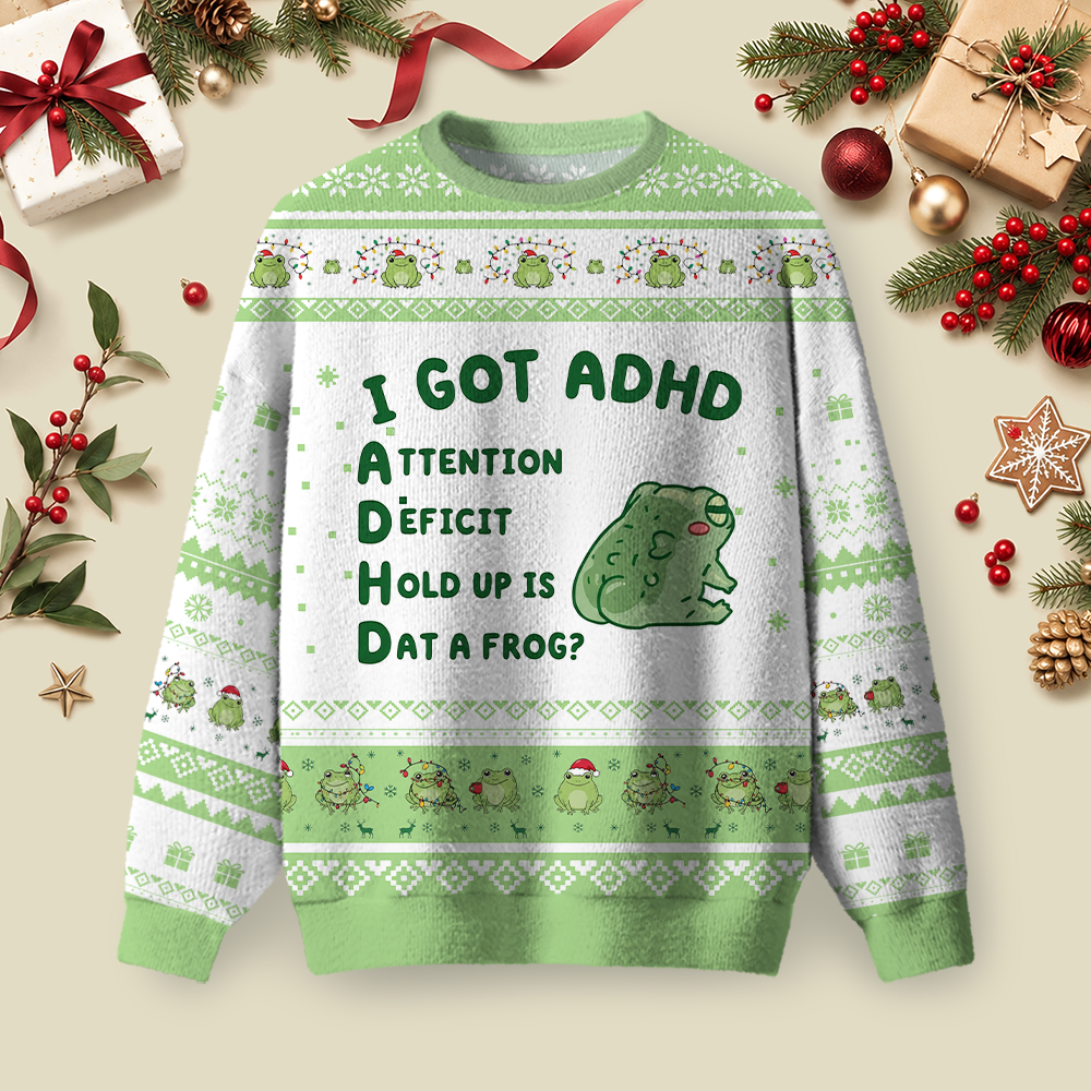 I Got ADHD Ugly Christmas Fluffy Sweatershirt