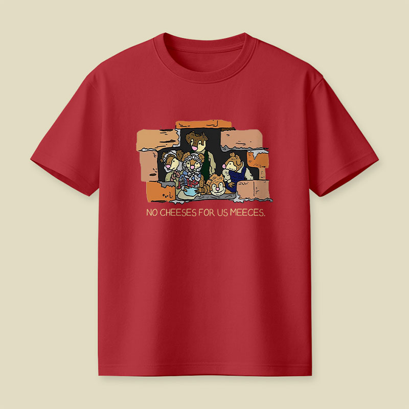 No Cheeses For Us Meece Playful T-Shirt