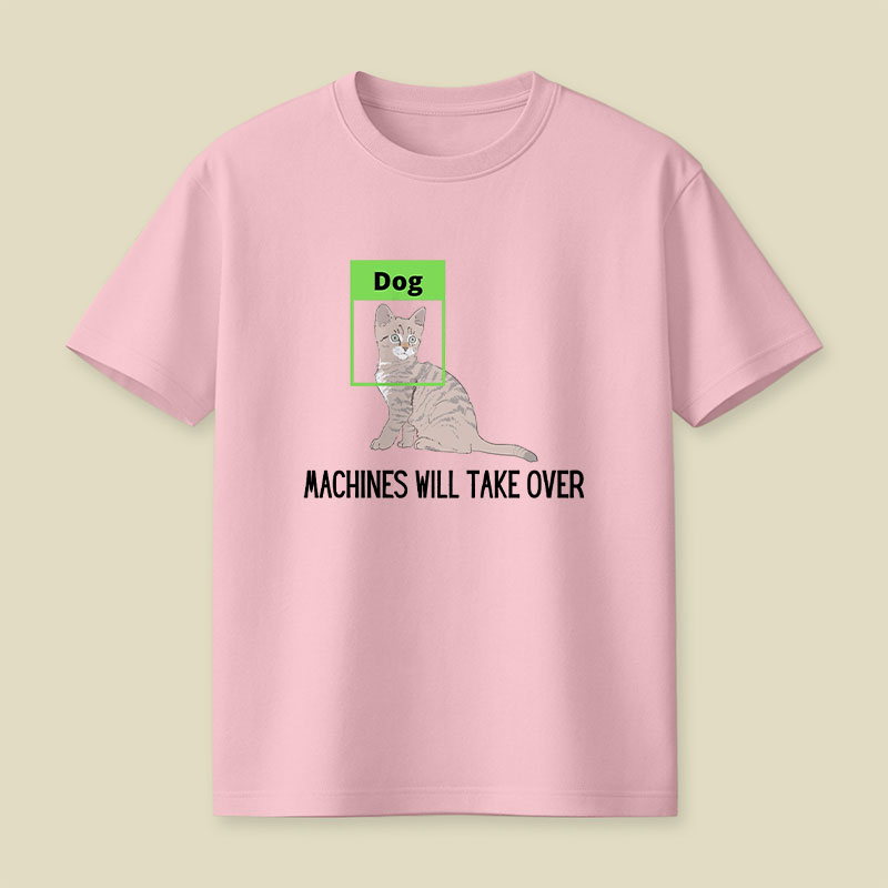 Machines Will Take Over Playful T-Shirt