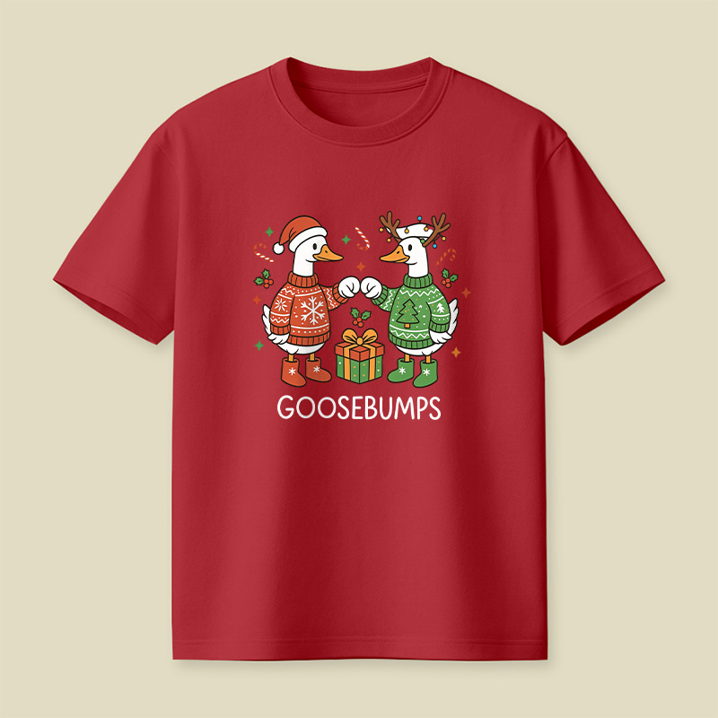 Goosebumps Geese Pun Christmas Playful T-Shirt