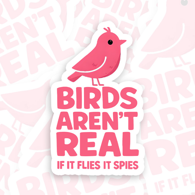 Vintage Birds Arent Real Playful Sticker