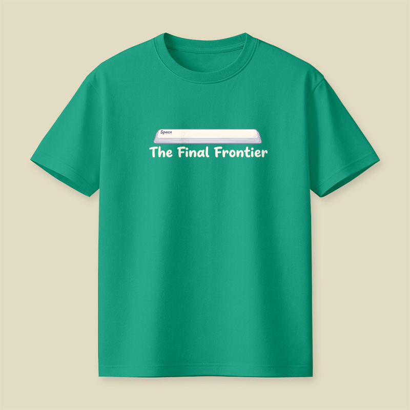 Spacebar The Final Frontier Playful T-Shirt
