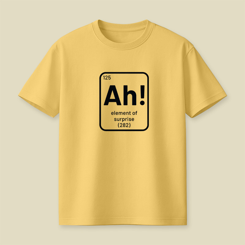 Element Of Surprise Ah Playful T-Shirt