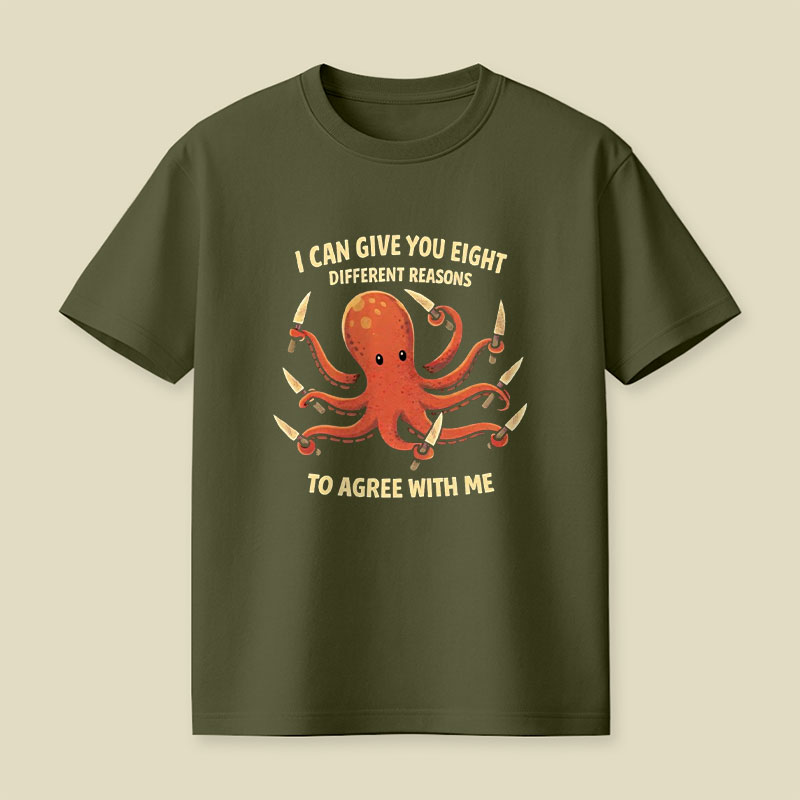 8 Different Reasons Octopus Playful T-Shirt