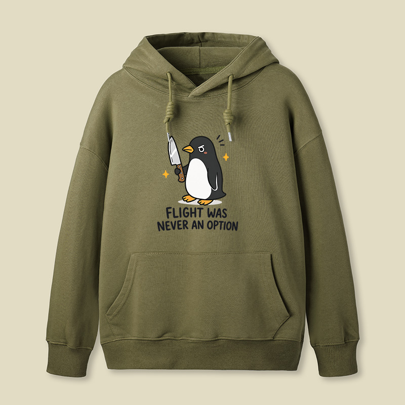Flight was Never an Option Sarcastic Geek Hoodie