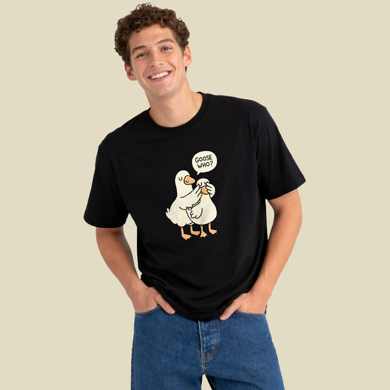 Goose Who Playful T-Shirt
