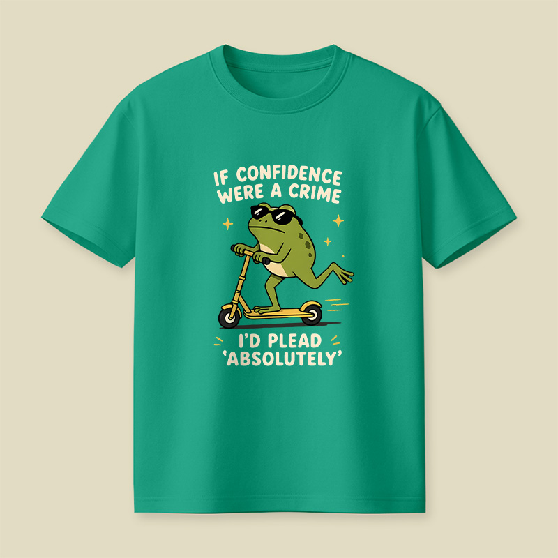 If Confidence Were A Crime Frog Playful T-Shirt