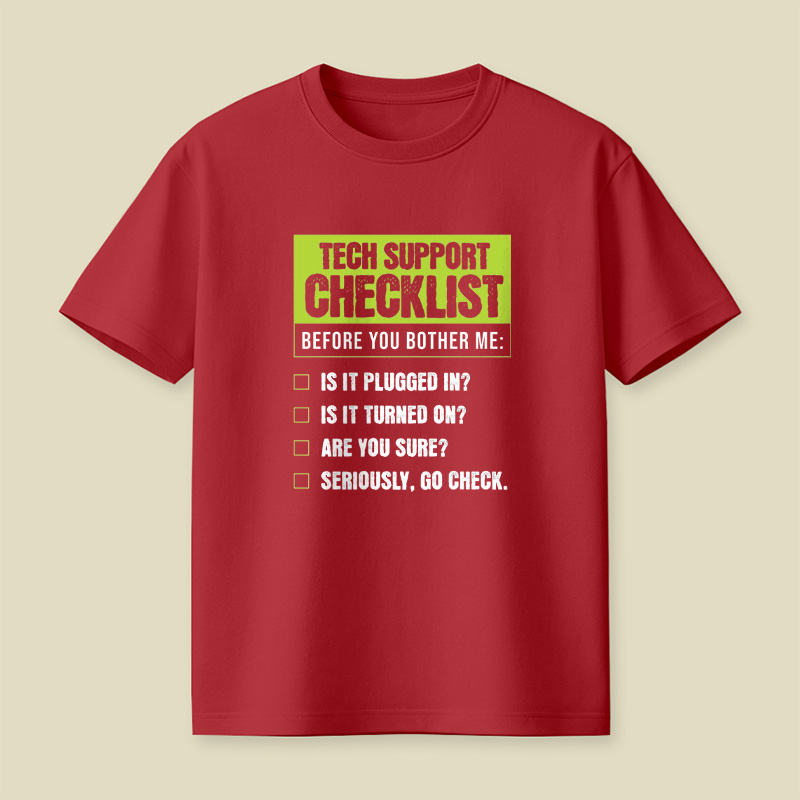Tech Support Funny Checklist Playful T-Shirt