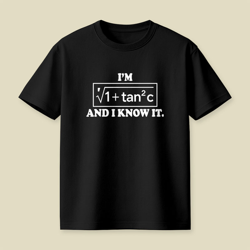 I Know It Playful T-Shirt