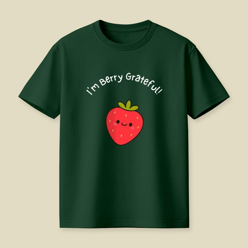 I'm Berry Grateful Sweet Strawberry Pun Playful T-Shirt