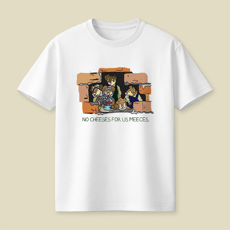 No Cheeses For Us Meece Playful T-Shirt